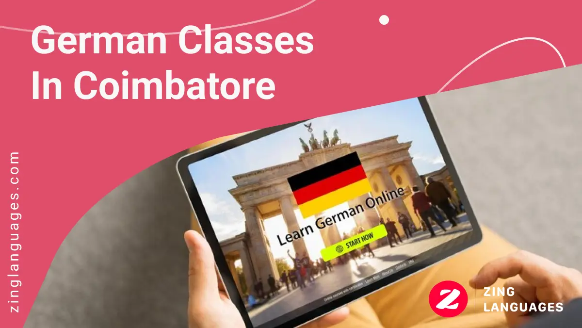 German classes in coimbatore | Ger,man coaching center in Coimbatore | Zing Languages