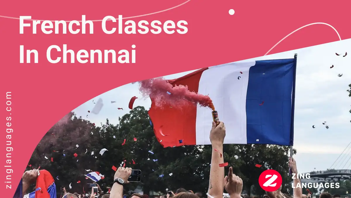 Top 5 French Classes In Chennai | 100% Best Training