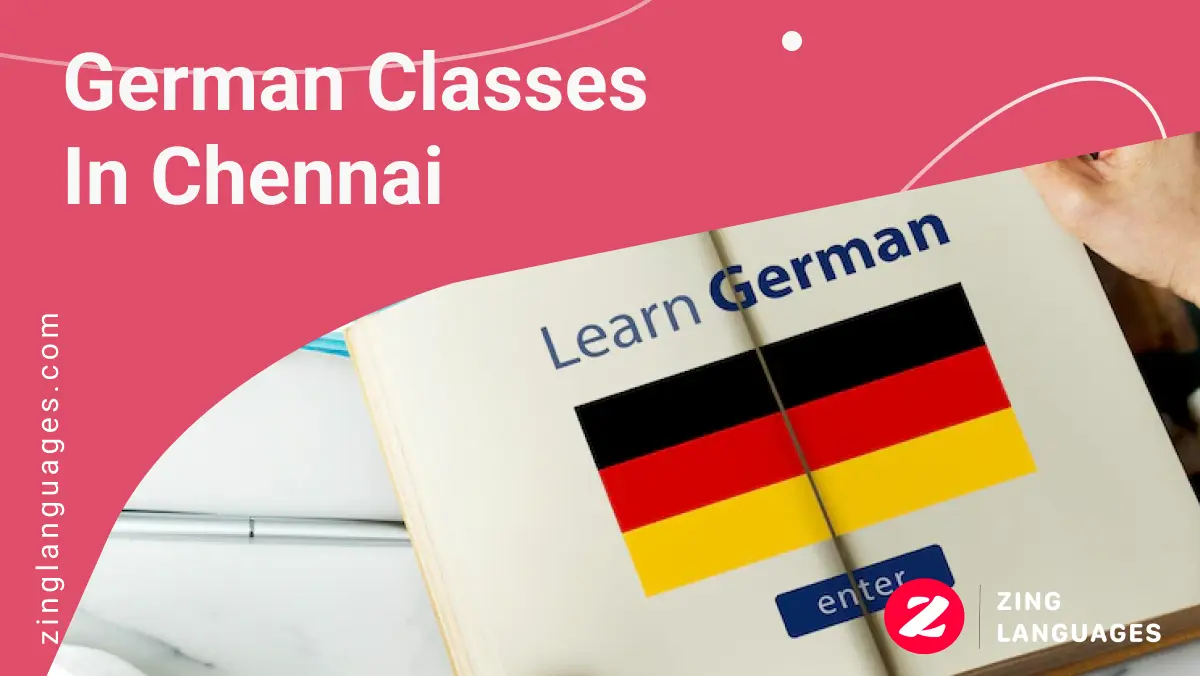 German classes in Chennai | Zing Languages | German language courses in chennai