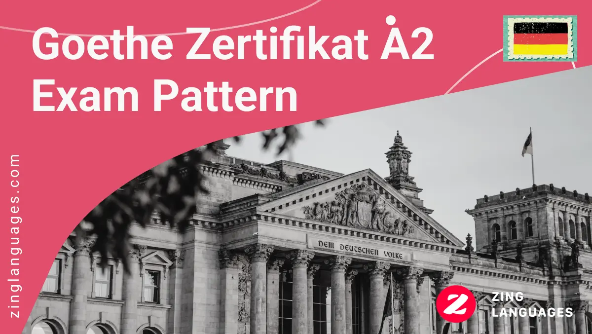 Goethe A2 Exam Pattern (2023) | Comprehensive Guide For A2