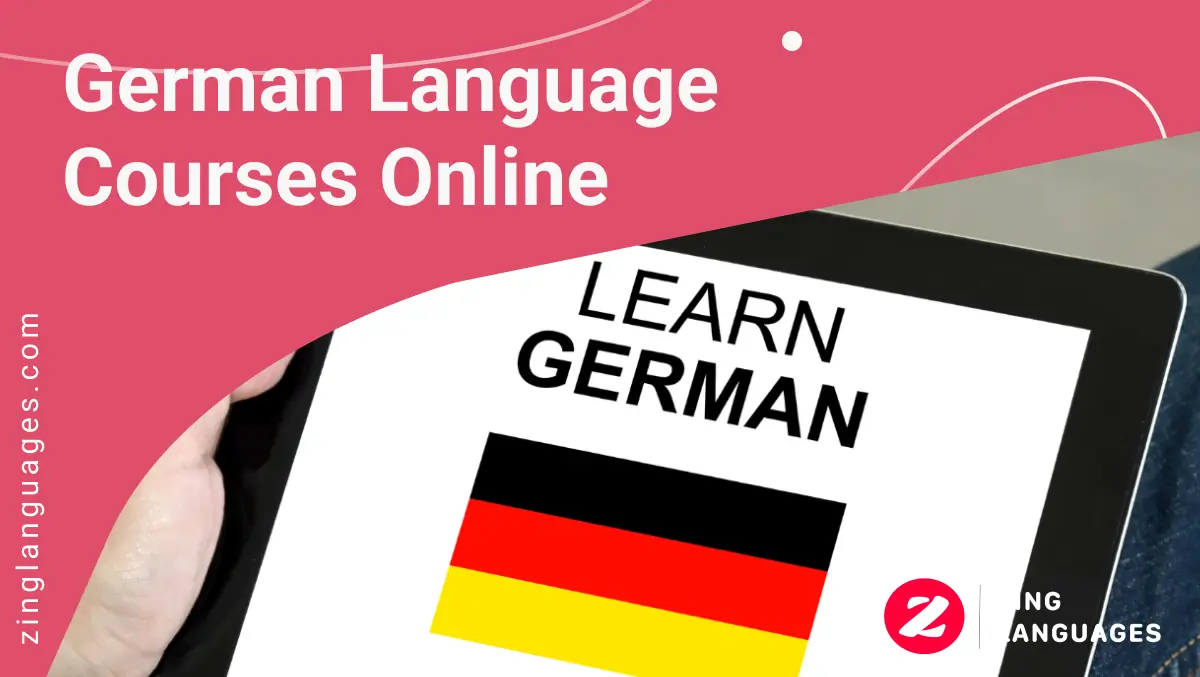 German language courses online | German learning | Zing Languages