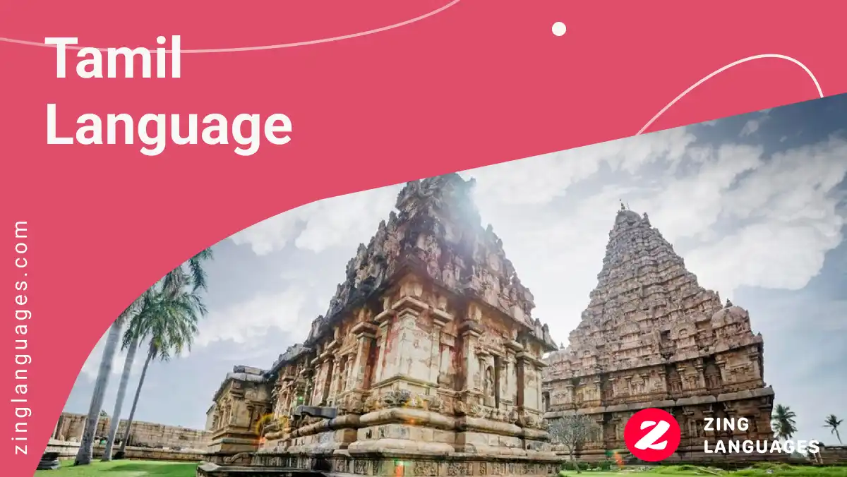 Tamil Language Orgin and History | Zing Languages